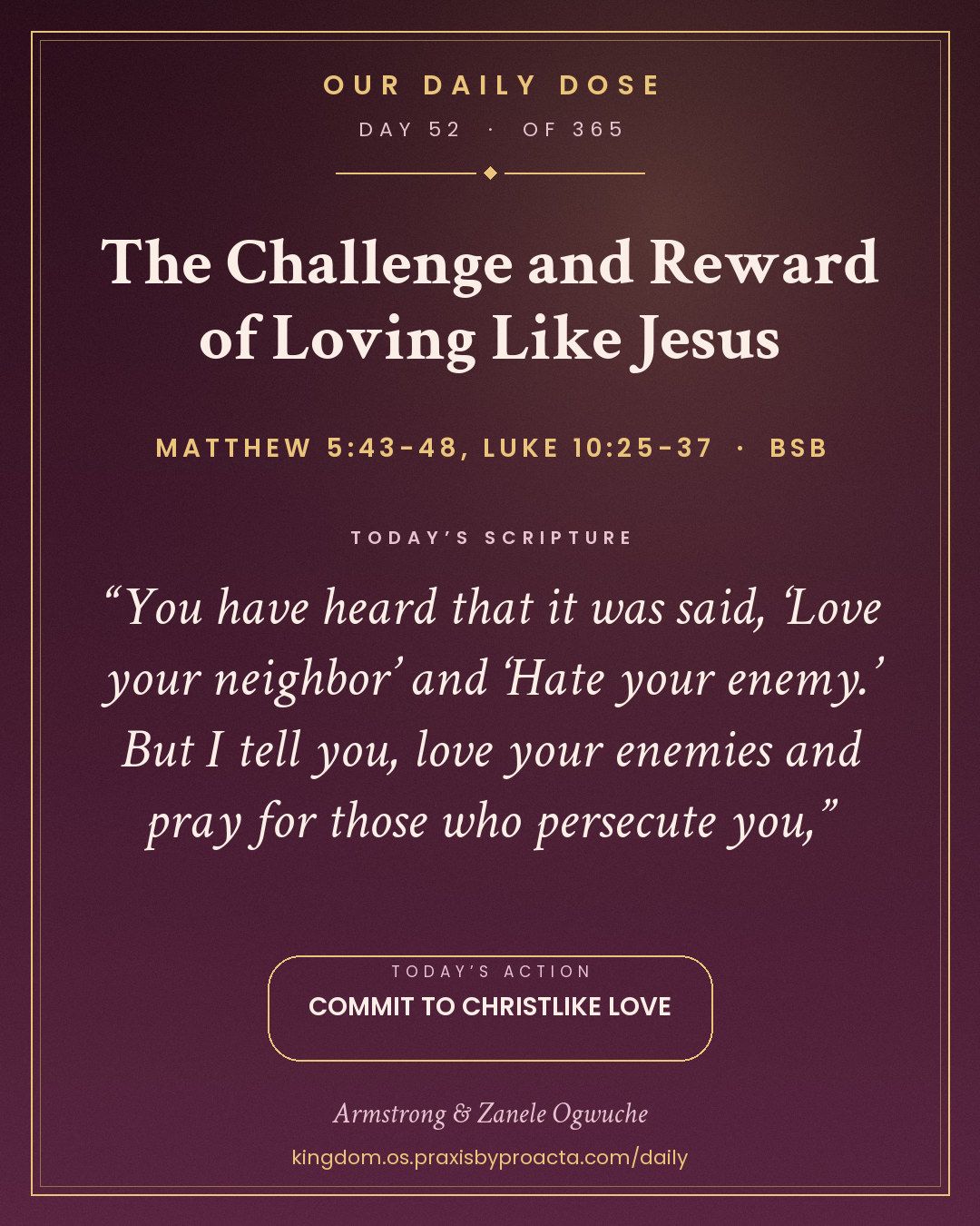 The Challenge and Reward of Loving Like Jesus, Matthew 5:43-48, Luke 10:25-37