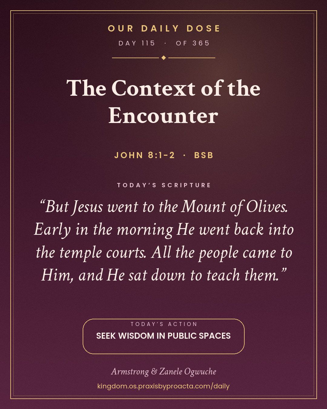 The Context of the Encounter, John 8:1-2