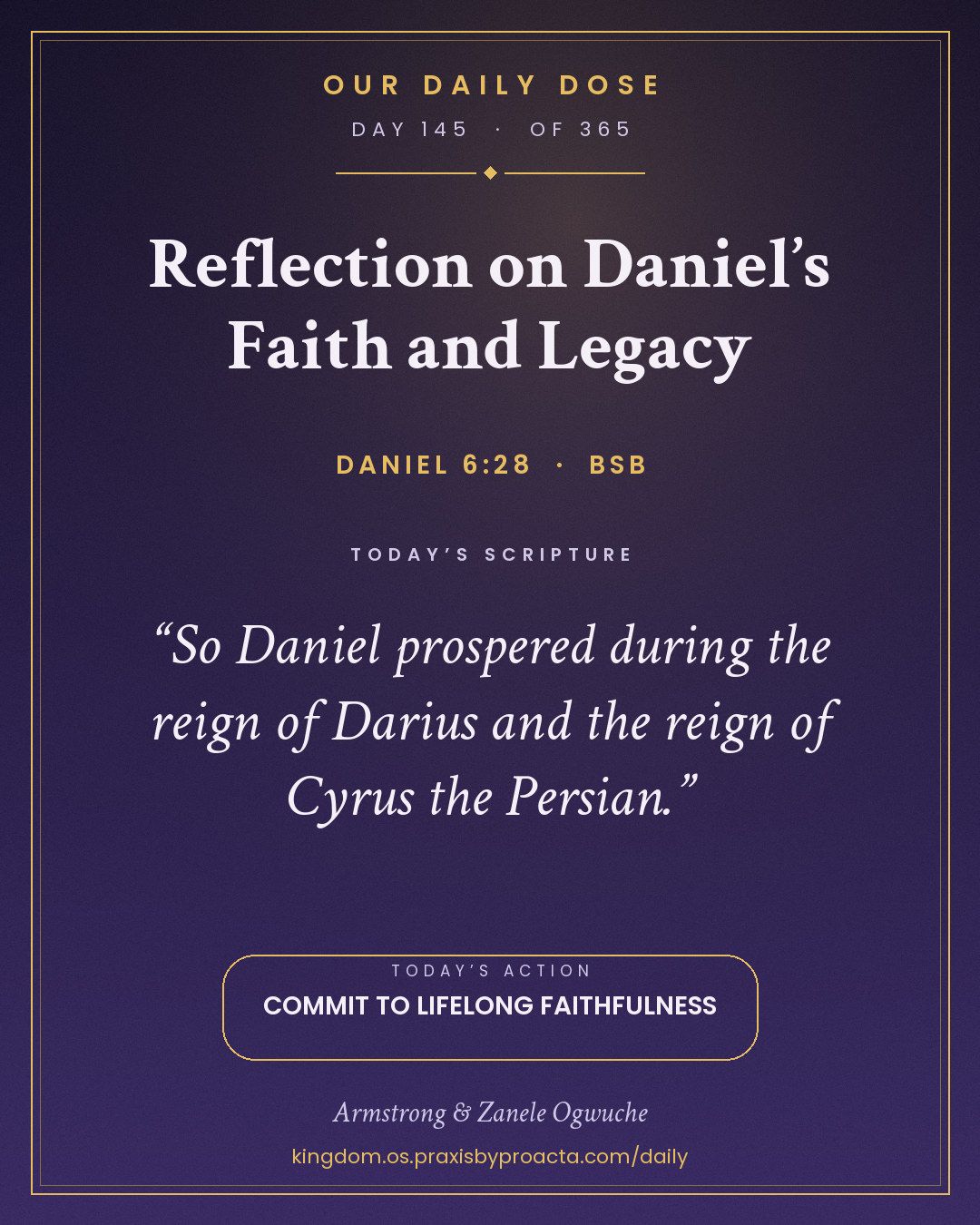 Reflection on Daniel’s Faith and Legacy, Daniel 6:28