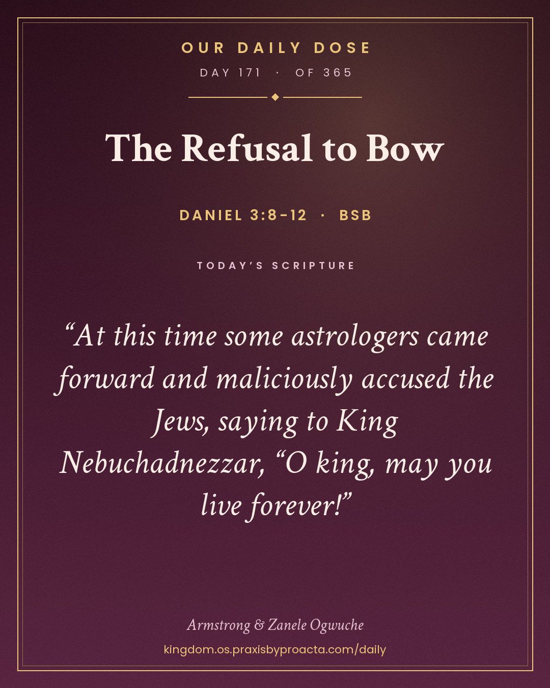 The Refusal to Bow, Daniel 3:8-12