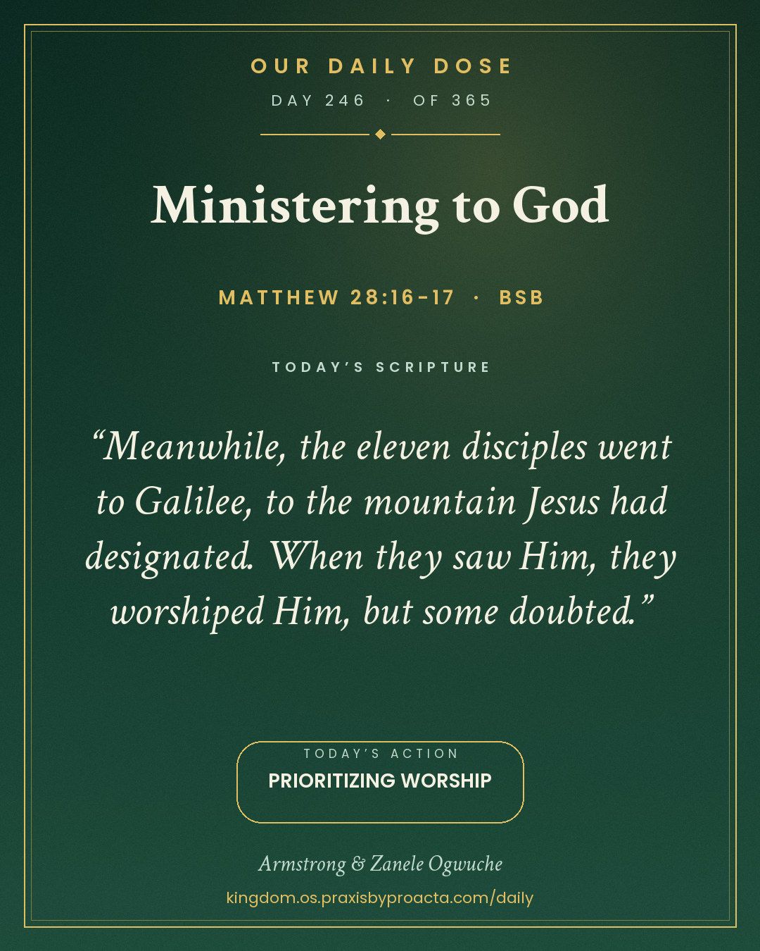 Ministering to God, Matthew 28:16-17