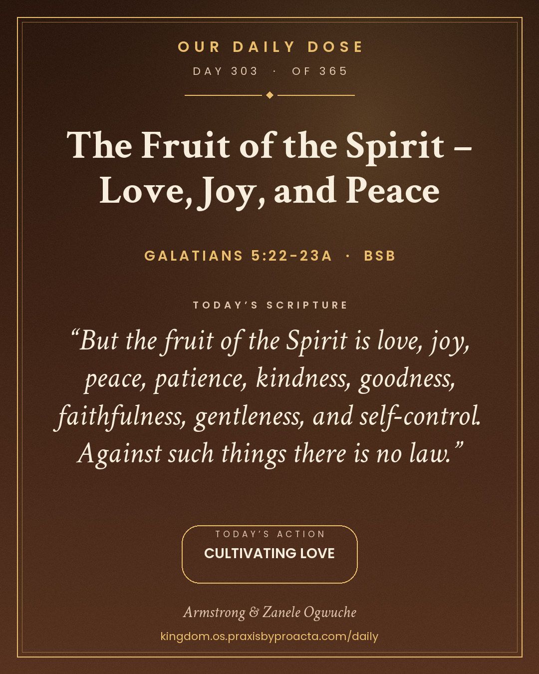 The Fruit of the Spirit – Love, Joy, and Peace, Galatians 5:22-23a