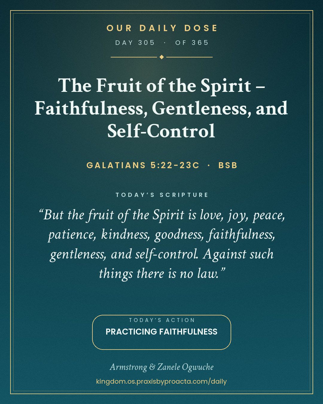The Fruit of the Spirit – Faithfulness, Gentleness, and Self-Control, Galatians 5:22-23c