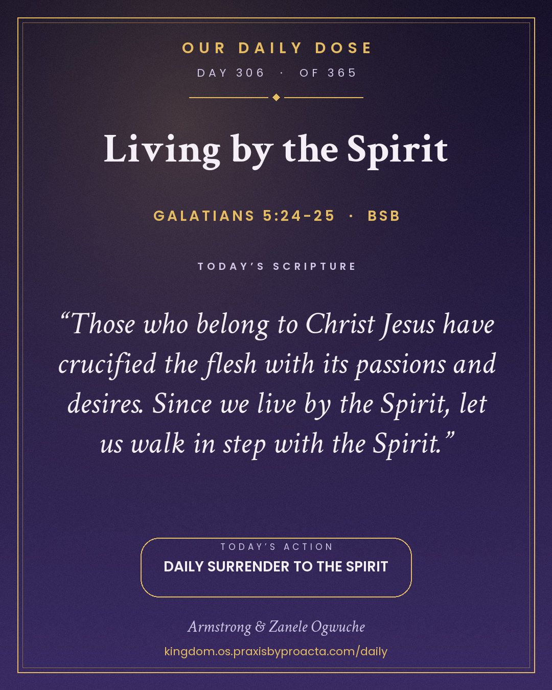 Living by the Spirit, Galatians 5:24-25