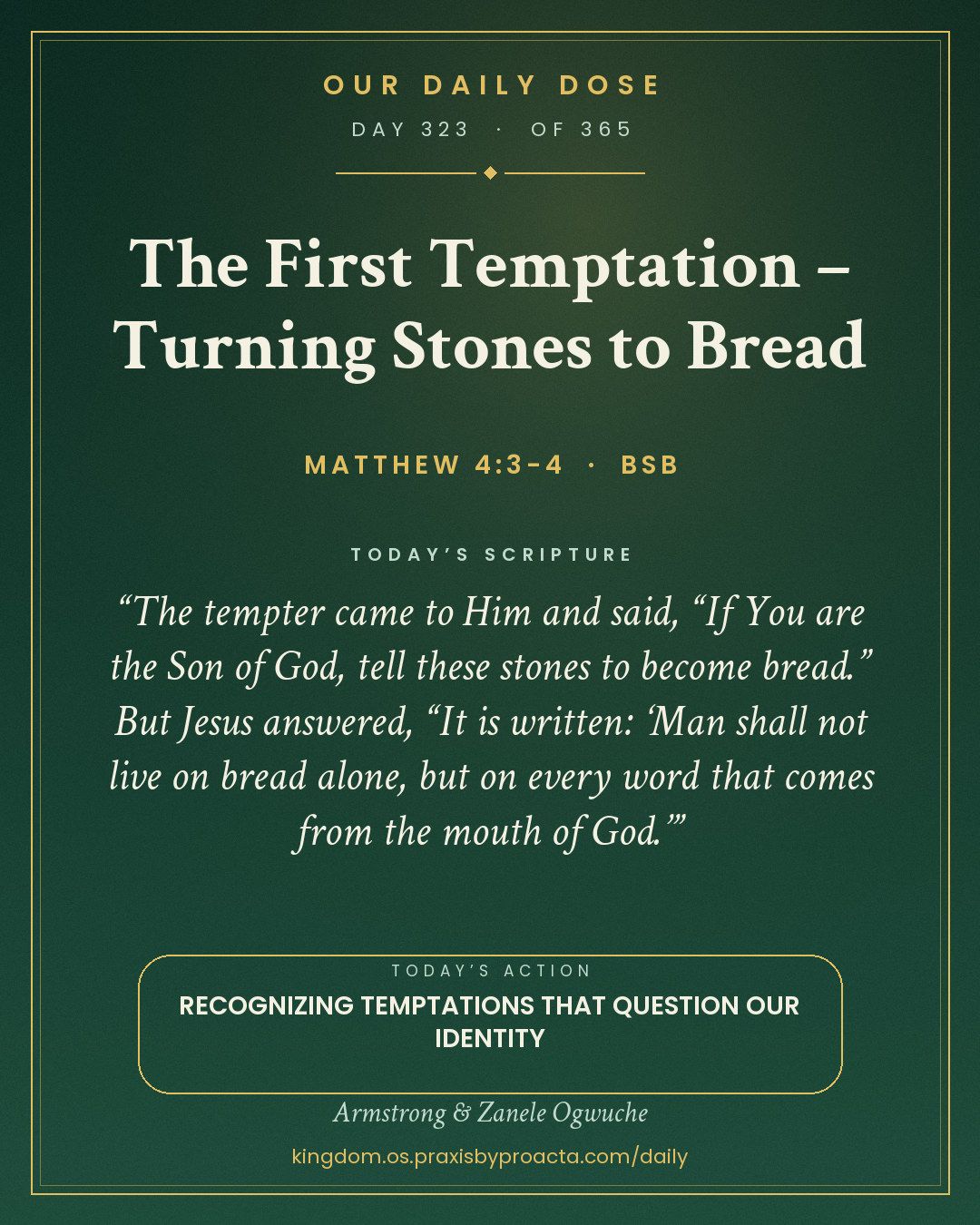The First Temptation – Turning Stones to Bread, Matthew 4:3-4