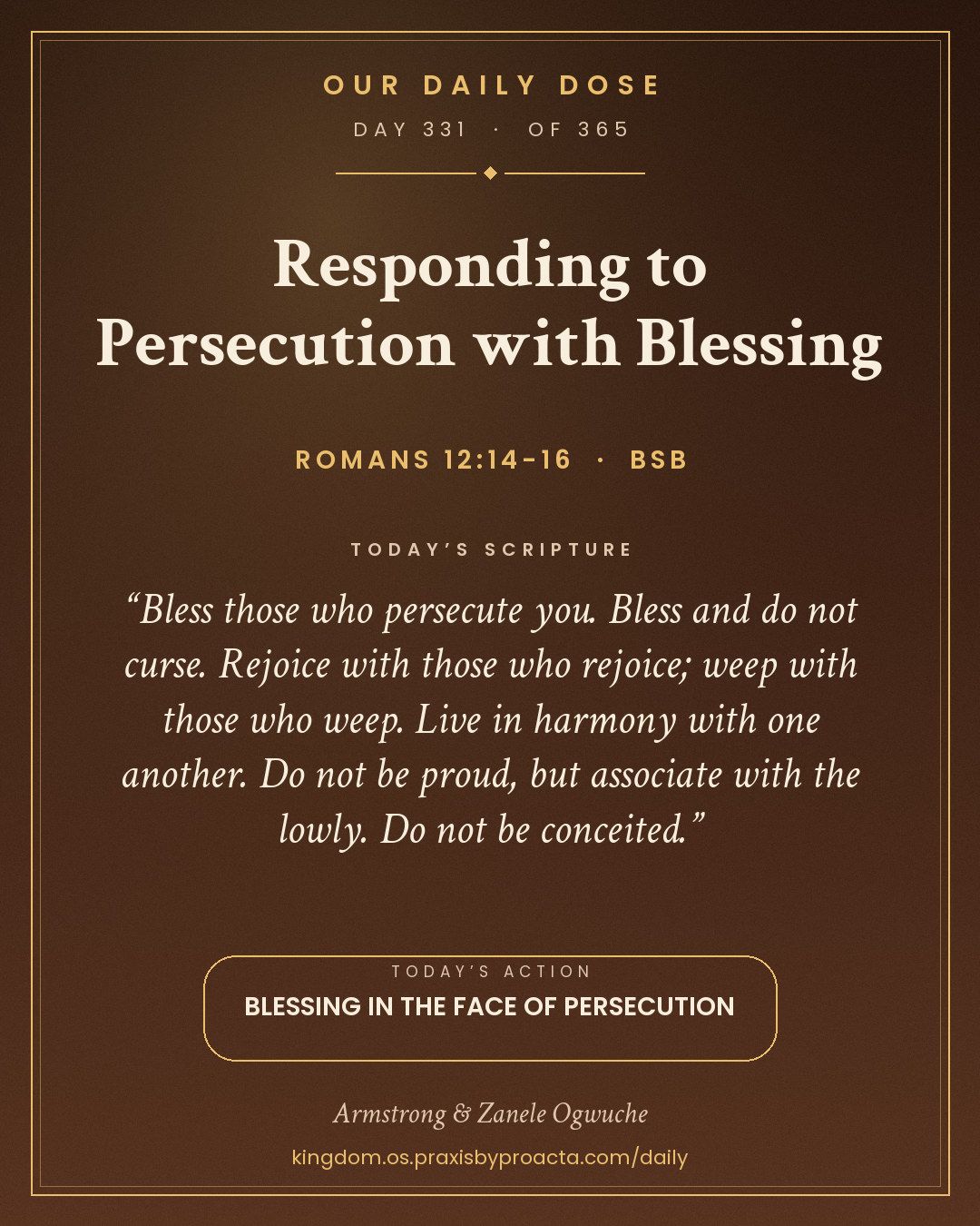 Responding to Persecution with Blessing, Romans 12:14-16