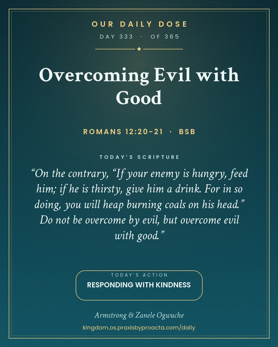 Overcoming Evil with Good, Romans 12:20-21